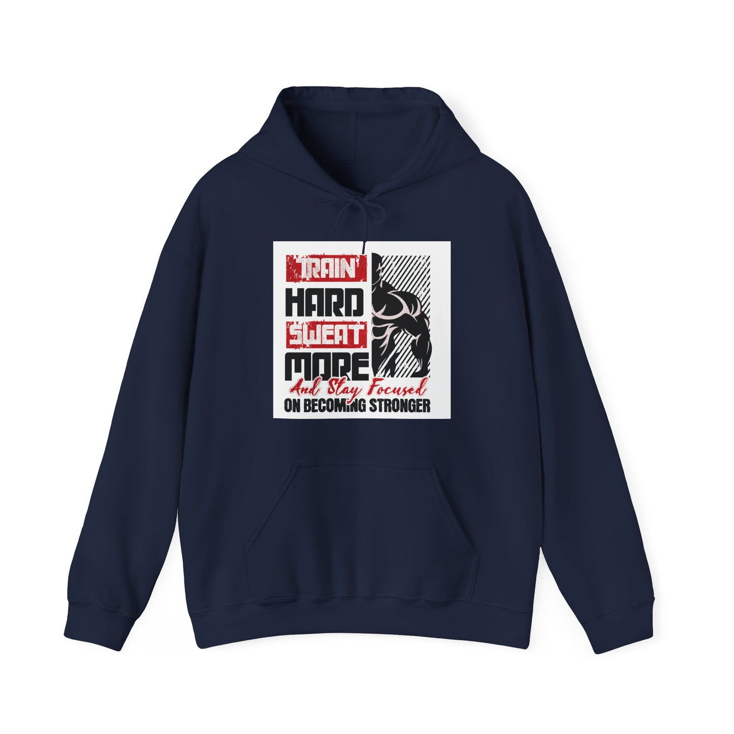 "Train Hard Sweat More" Gym Hoodie